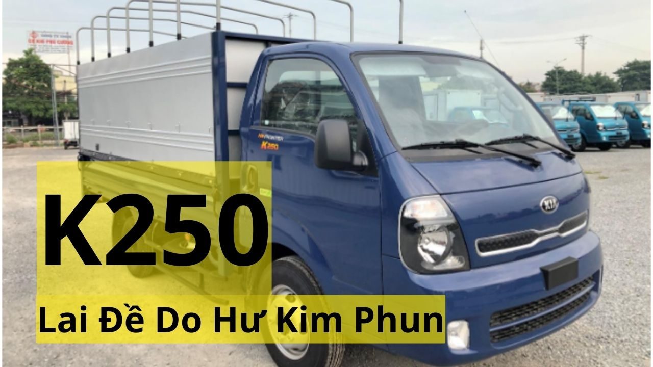Lai Đề Do Hư Kim Phun Xe K250